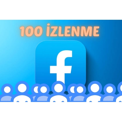  FACEBOOK 100 İZLENME